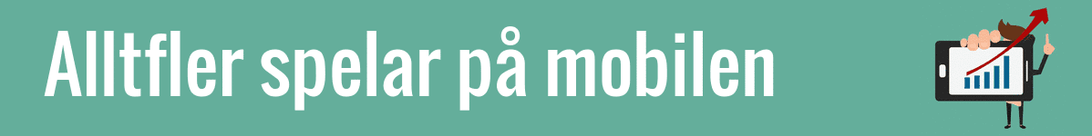 Mobilcasino vanligast idag